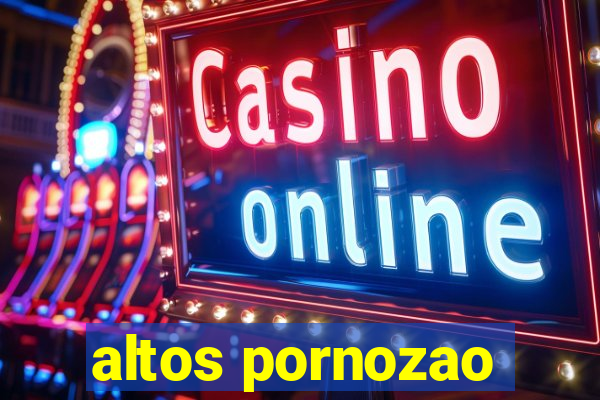 altos pornozao